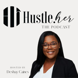 Podcast thumbnail for Hustle Her