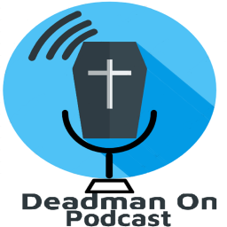 Podcast thumbnail for Dead Man On Podcast