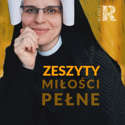 Podcast thumbnail for Zeszyty Miłości Pełne