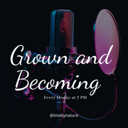 Podcast thumbnail for Grown and Becoming