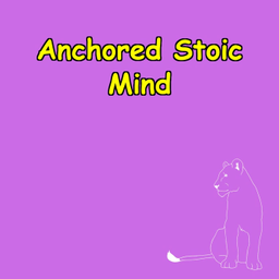 Podcast thumbnail for Anchored Mind | Stoic Strategies to Stay Grounded