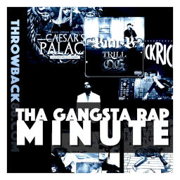 Podcast thumbnail for Tha Gangsta Rap Minute