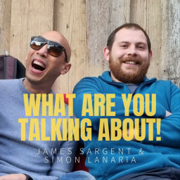 Podcast thumbnail for What Are You Talking About