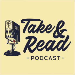 Podcast thumbnail for Take & Read Podcast