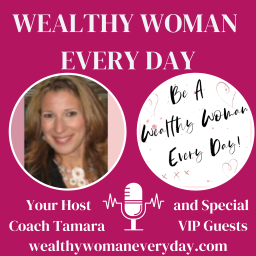 Podcast thumbnail for WEALTHY WOMAN EVERY DAY