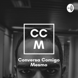 Podcast thumbnail for Conversa Comigo Mesmo
