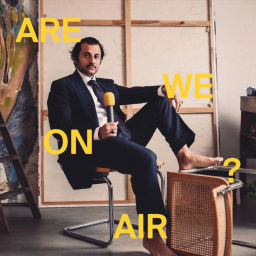 Podcast thumbnail for ARE WE ON AIR ?