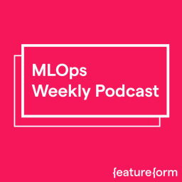 Podcast thumbnail for MLOps Weekly Podcast