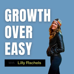 Podcast thumbnail for Growth Over Easy