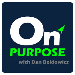 Podcast thumbnail for On Purpose with Dan Beldowicz