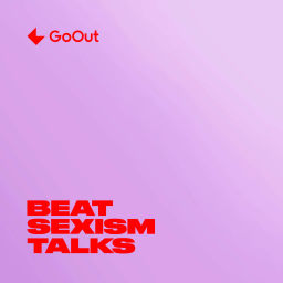 Podcast thumbnail for Beat Sexism Talks