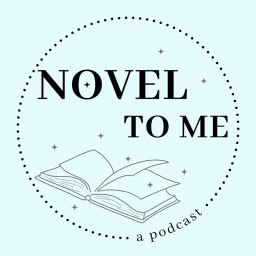 Podcast thumbnail for Novel to Me