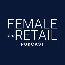 Podcast thumbnail for Female in Retail | Digital Business Stories
