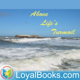 Podcast thumbnail for Above Life's Turmoil by James Allen