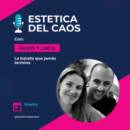 Podcast thumbnail for Estetica Del Caos