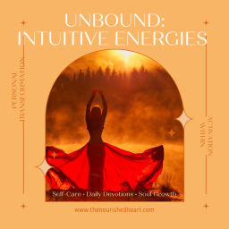 Podcast thumbnail for Unbound: Intuitive Energies by The Nourished Heart