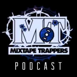 Podcast thumbnail for Mixtape Trappers Radio