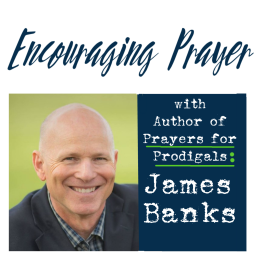Podcast thumbnail for Encouraging Prayer