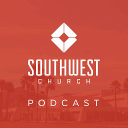 Podcast thumbnail for Southwest Church Podcast