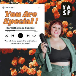 Podcast thumbnail for You are Special - der Selbstliebe Podcast!