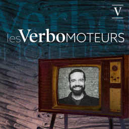 Podcast thumbnail for Les Verbomoteurs