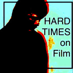 Podcast thumbnail for Hard Times On Film: The Films of Charles Bronson...and beyond.