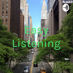 Podcast thumbnail for Easy Listening