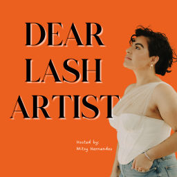 Podcast thumbnail for Dear Lash Artist
