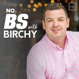 Podcast thumbnail for No BS With Birchy