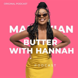 Podcast thumbnail for MALAWIAN BUTTER WITH HANNAH