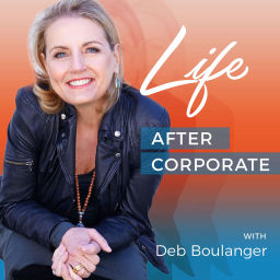 Podcast thumbnail for Life After Corporate