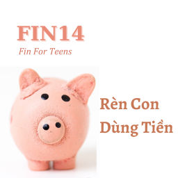 Podcast thumbnail for FIN14 - Rèn con dùng tiền
