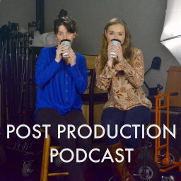 Podcast thumbnail for Post Production Podcast