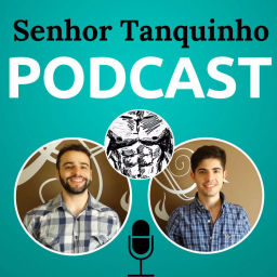 Podcast thumbnail for Senhor Tanquinho Podcast