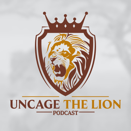 Podcast thumbnail for Uncage the Lion