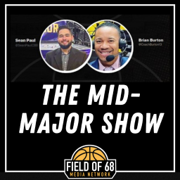 Podcast thumbnail for The Mid-Major Show! with Sean Paul & Brian Burton
