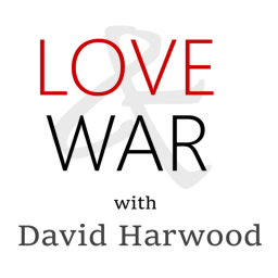 Podcast thumbnail for Love & War with David Harwood
