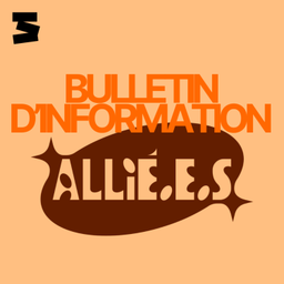 Podcast thumbnail for Bulletin d'information : Allié.e.s