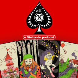 Podcast thumbnail for All N: a Nintendo podcast