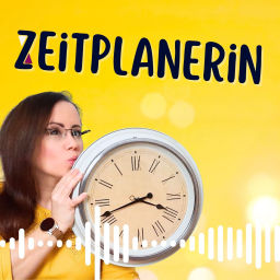 Podcast thumbnail for Die Zeitplanerin