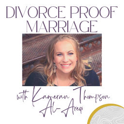 Podcast thumbnail for Divorce Proof Marriage