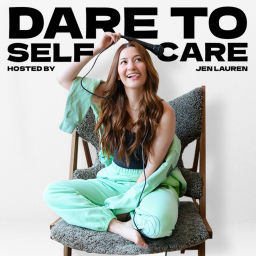 Podcast thumbnail for Dare to Self Care