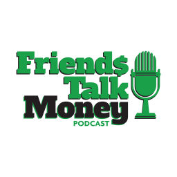 Podcast thumbnail for Friends Talk Money