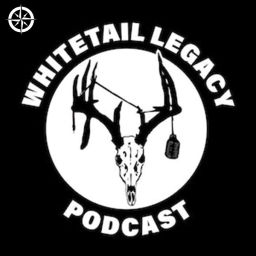 Podcast thumbnail for Whitetail Legacy Podcast