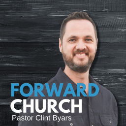 Podcast thumbnail for Forward Church
