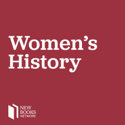Podcast thumbnail for New Books in Women's History