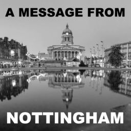 Podcast thumbnail for A message from Nottingham