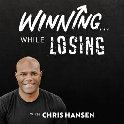 Podcast thumbnail for Winning... While Losing Podcast