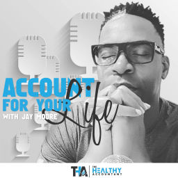 Podcast thumbnail for Account for Your Life