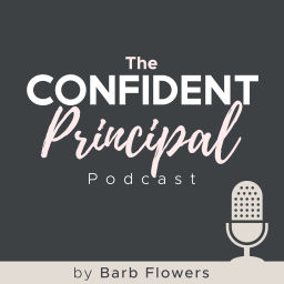 Podcast thumbnail for The Confident Principal Podcast